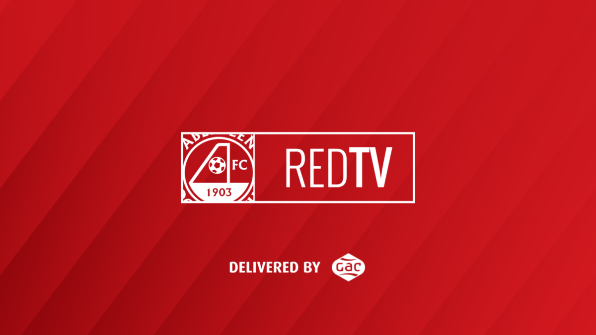 RedTV, Aberdeen FC's video streaming platform, delivered by GAC RedTV, Aberdeen FC's video streaming platform, delivered by GAC